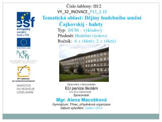 Číslo šablony: III/2 VY_32_INOVACE_ P11_2.15