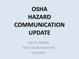 OSHA HAZARD COMMUNICATION UPDATE