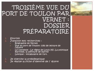 Troisième Vue du port de Toulon par Vernet : Dossier préparatoire