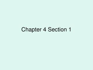 Chapter 4 Section 1