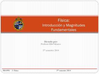 Física: Introducción y Magnitudes Fundamentales