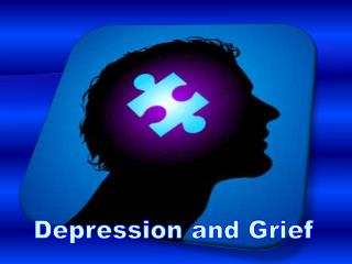 Depression and Grief