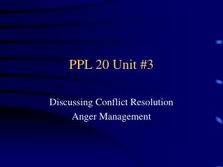 PPL 20 Unit #3