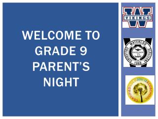 Welcome to Grade 9 Parent’s Night