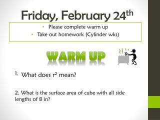 Friday, February 24 th