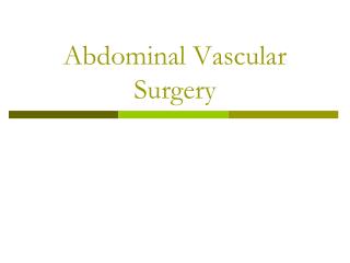 Abdominal Vascular Surgery