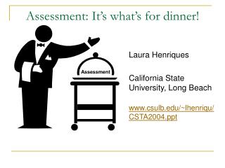 Assessment: It’s what’s for dinner!