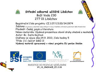 Střední odborné učiliště Liběchov Boží Voda 230 277 01 Liběchov