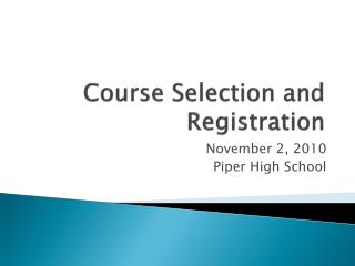 Course Selection and Registration