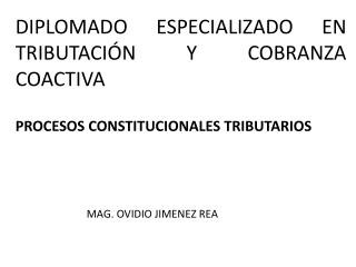 DIPLOMADO ESPECIALIZADO EN TRIBUTACIÓN Y COBRANZA COACTIVA