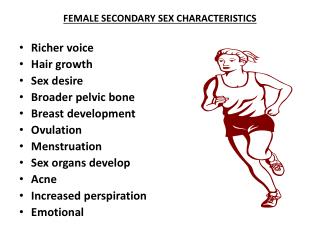 FEMALE SECONDARY SEX CHARACTERISTICS