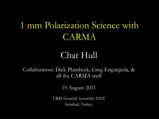 1 mm Polarization Science with CARMA