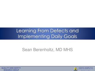 Learning From Defects and Implementing Daily Goals