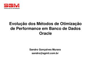 Evolução dos Métodos de Otimização de Performance em Banco de Dados Oracle