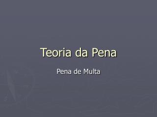 Teoria da Pena