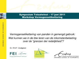Symposium Totaalwinst – 17 juni 2011 Workshop Vermogensetikettering