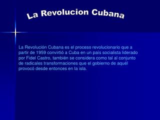 La Revolucion Cubana