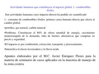 Actividades humanas que contribuyen al impacto global: 1.-combustibles fósiles