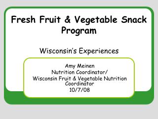 Fresh Fruit &amp; Vegetable Snack Program Wisconsin’s Experiences