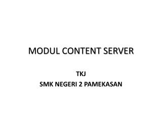 MODUL CONTENT SERVER