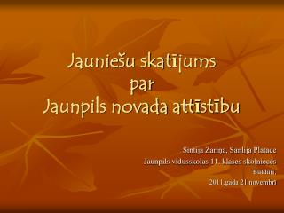 Jauniešu skatījums par Jaunpils novada attīstību
