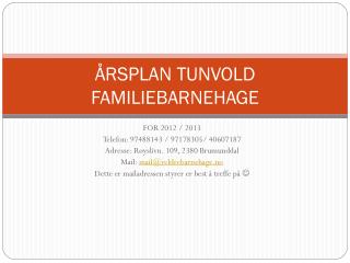 ÅRSPLAN TUNVOLD FAMILIEBARNEHAGE