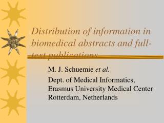 Distribution of information in biomedical abstracts and full-text publications