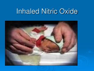 Inhaled Nitric Oxide