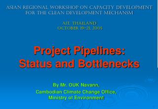 By Mr. OUK Navann, Cambodian Climate Change Office, Ministry of Environment