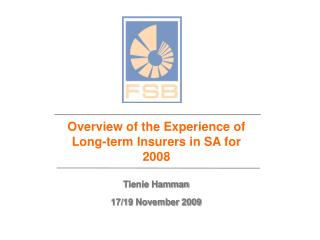 Overview of the Experience of Long-term Insurers in SA for 2008