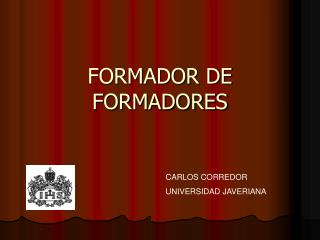 FORMADOR DE FORMADORES