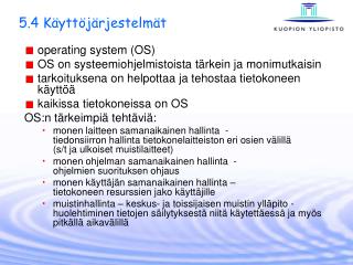 5.4 Käyttöjärjestelmät