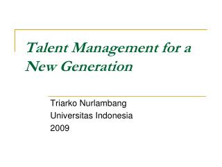 Talent Management for a New Generation