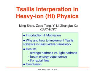 Tsallis Interperation in Heavy-ion (HI) Physics