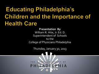 Educating Philadelphia’s Children and the Importance of Health Care