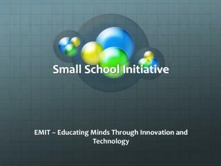 Small School Initiative
