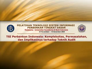 PELATIHAN TEKNOLOGI SISTEM INFORMASI