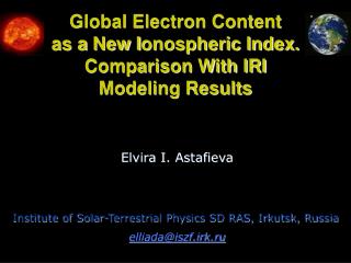 Global Electron Content as a New I onospheric Index. Comparison With IRI Modeling Results