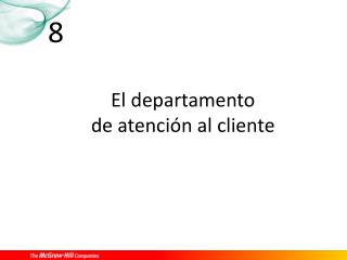 El departamento de atención al cliente