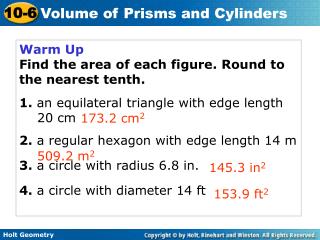 Warm Up Find the area of each figure. Round to the nearest tenth.