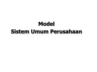 Model Sistem Umum Perusahaan