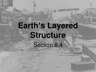 Earth ’ s Layered Structure
