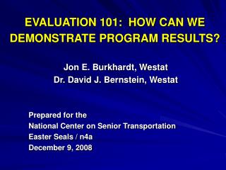 EVALUATION 101: HOW CAN WE DEMONSTRATE PROGRAM RESULTS?