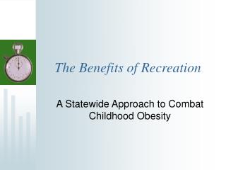 The Benefits of Recreation