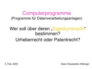 Computerprogramme (Programme für Datenverarbeitungsanlagen)