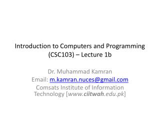 Introduction to Computers and Programming (CSC103) – Lecture 1b