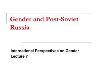 Gender and Post-Soviet Russia