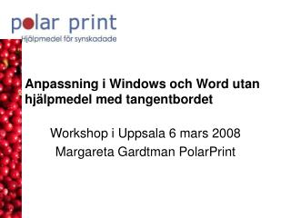 Anpassning i Windows och Word utan hjälpmedel med tangentbordet