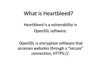 What is Heartbleed?