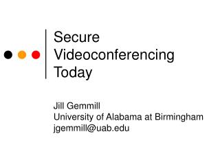Secure Videoconferencing Today
